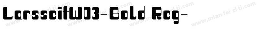 LarsseitW03-Bold Reg字体转换